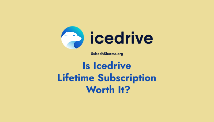Is Icedrive Lifetime Subscription Worth It? Know the Facts!