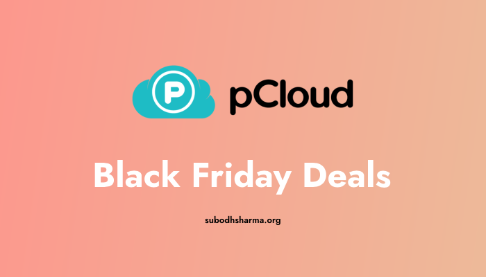 pCloud Black Friday Sale 2023 – Enjoy 85% OFF on Lifetime Plans